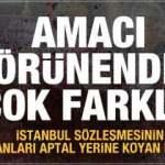 İnsanı ontolojik olarak aşağılayan bir Sözleşme’yi dayatmak veya hukuk emperyalizmi!