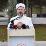Erbaş: Bu durum bizi çok üzdü