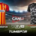 Kayserispor G&ouml;ztepe ma&ccedil;ı canlı izle! BeIN Sports Kayseri G&ouml;zg&ouml;z ma&ccedil;ı canlı skor takip