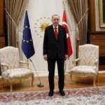 Erdoğan'la görüştüler! AB'den Türkiye açıklaması: Biz hazırız