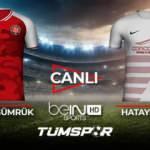 Fatih Karag&uuml;mr&uuml;k Hatayspor ma&ccedil;ı canlı izle! BeIN Sports Karag&uuml;mr&uuml;k Hatay ma&ccedil;ı canlı skor takip