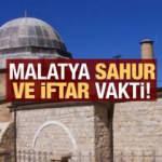 Malatya İmsakiye 2021 Diyanet Malatya sahur yaptım saatleri ve iftar vakti