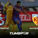 Trabzonspor Kayserispor maçı geniş özeti ve golleri! (BeIN Sports) Fırtına evinde esemedi!