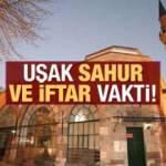 Uşak İmsakiye 2021: Diyanet Uşak sahur saatleri ve iftar vakti