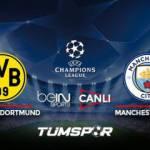 Borussia Dortmund Manchester City ma&ccedil;ı canlı izle! BeIN Sports Şampiyonlar Ligi Dortmund City!