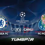 Chelsea Porto ma&ccedil;ı canlı izle! BeIN Sports Şampiyonlar Ligi Chelsea Porto ma&ccedil;ı canlı skor!