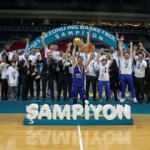 Basketbol Süper Ligi'nde şampiyon Anadolu Efes!