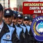  KPSS 70 puan ile en az Ortaöğretim mezunu Zabıta alımı! Başvurular içi son gün...