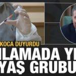 Aşıda yeni yaş sınırı! Bakan Koca son dakika ile duyurdu