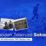 'Müdafaadan Taarruza Sakarya' TRT Radyo 1'de başlıyor