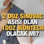 Sinovac aşısından sonra Biontech aşısı olunur mu? Uzmanlar etkilerini açıkladı!