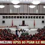 En az lise mezunu ve KPSS 60 puan ile TBMM memur alımı! Başvuru için bugün son...