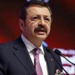 TOBB Başkanı Hisarcıklıoğlu: Kurun artması reel sektörü tedirgin ediyor