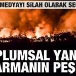 Felaket anlarında ortaya çıktılar! Toplumsal yangın çıkarmak istiyorlar