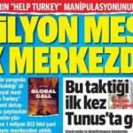 "Help Turkey" manipülasyonu! 2 milyon mesaj tek merkezden! 4 Ağustos gazete manşetleri
