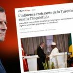 Le Monde Türkiye'nin Afrika'daki "Oyun değiştirici" stratejisini yazdı