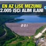Devlet Su İşleri (DSİ) en az lise mezunu 2.005 personel alım ilanı! Başvurular bugün bitiyor