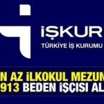 İŞKUR üzerinden en az ilkokul mezunu 28.913 Beden İşçisi alımı! İŞKUR 2021 iş ilanları