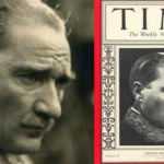 Atatürk'ü TIME'ın kapağına taşıyan o meşhur fotoğrafın hüzünlü hikayesi