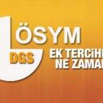 DGS ek tercih ne zaman başlayacak? 2021 Kayıtların sona ermesinin ardından ek tercih i&ccedil;in...