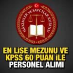 HSK KPSS 60 puan ile en az lise mezunu personel alımı yapıyor!