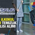 İŞKUR üzerinden en az ilkokul mezunu 4.043 temizlik görevlisi alımı! İşte Başvurular ekranı...