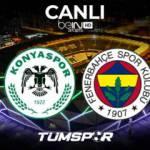 Konyaspor Fenerbahçe maçı BeIN Sports canlı izle! Konya FB maçını şifresiz veren kanallar