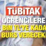 TÜBİTAK öğrencilere 4 bin TL'ye kadar karşılıksız burs verecek! Burs başvurusu nasıl yapılır?