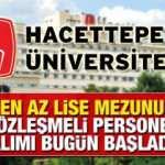 Hacettepe &Uuml;niversitesi en az lise mezunu personel alımı başladı! Başvuru şartları neler?