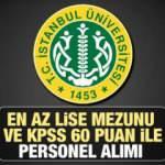 İÜ en az KPSS 60 puan ile 105 personel alımı yapacak! Başvuru ne zaman başlıyor?