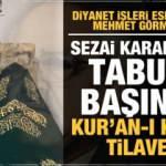 Sezai Karako&ccedil;'un tabutu başında Kuran-ı Kerim tilaveti