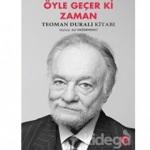 Prof. Dr. Şaban Teoman Duralı'ya dair: Öyle Geçer ki Zaman