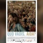 TRT Ortak Yapımı “Quo Vadıs, Aida?” Filmine “Avrupa’nın Oscarlarından” 3 Ödül