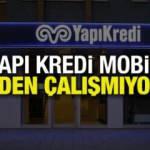 Yapı Kredi mobil uygulaması neden çalışmıyor? Uygulama çöktü mü? Ne zaman düzelecek?