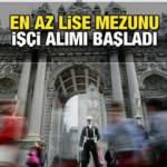 Milli Saraylar İdaresi en az 60 KPSS puan ile işçi ve personel alımı! Başvuru detayları neler?