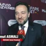 MÜSİAD Genel Başkanı Mahmut Asmalı: Türkiye çok ciddi bir fırsatın arifesinde