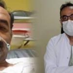 Koronavirüse karşı uyaran doktor yoğun bakımda dua bekliyor!