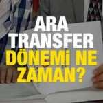Ara transfer dönemi ne zaman başlıyor? (2022) Kış transfer sezonu kaç gün sürecek?