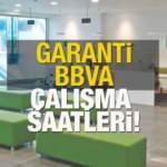 Garanti Bankası çalışma saatleri 2022! Garanti Bankası ne zaman açılıyor? Öğle arası tatili…