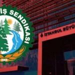 Öz Orman İş Sendikası'ndan İBB'ye tepki: İşçileri kış gününde açlığa mahkum etti