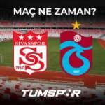 Sivasspor Trabzonspor maçı ne zaman, saat kaçta ve hangi kanalda?