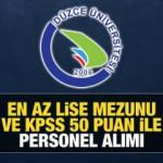 Düzce Üniversitesi KPSS 50 puan ile personel arıyor! Başvurular ne zaman bitiyor?