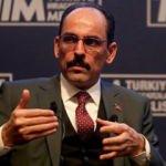 İbrahim Kalın: Cumhurbaşkanımız savaşın önlenmesi yönünde çok önemli bir teklifte bulundu