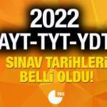 YKS ne zaman? ÖSYM 2022 yılı üniversite sınav takvimini yayınladı!