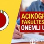 AÖF'ten öğrencilere önemli uyarı! Yapmayan öğrenciler Açıköğretim vize sınavlarına katılamayacak!