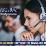 İŞKUR üzerinden en az lise mezunu 1.877 Müşteri Temsilcisi alınacak! 2022 İŞKUR iş ilanları