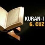 Kuran 6. cüz oku! 6. cüz oku Arapça! 6. cüz okunuşu (bilgisayar hatlı)