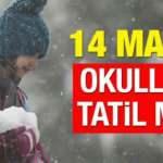Yarın okullar tatil mi? 14 Mart Pazartesi yoğun kar yağışı sebebiyle...