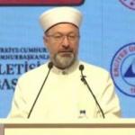 Diyanet İşleri Başkanı Erbaş: 'İslamofobi, hain ve karanlık bir projenin adıdır'