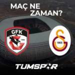 Gaziantep FK Galatasaray maçı ne zaman ve saat kaçta? Gaziantep GS hangi kanalda?